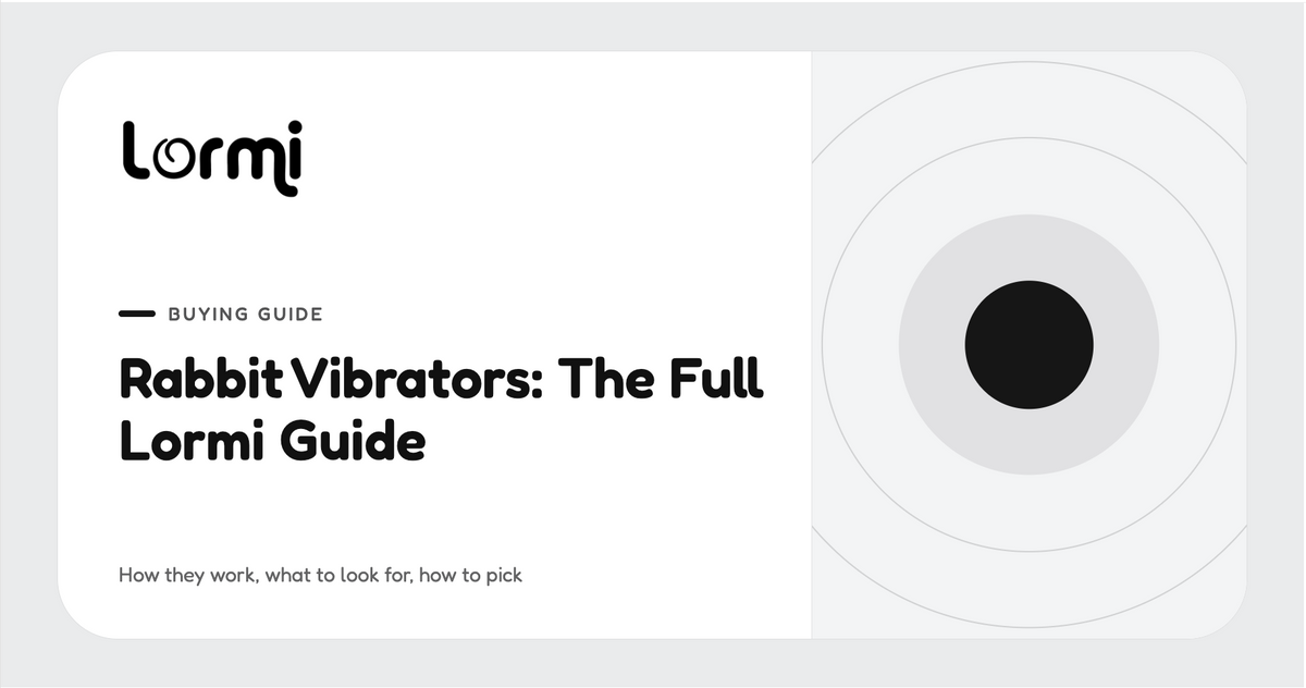 Rabbit Vibrators: The Full Lormi Guide