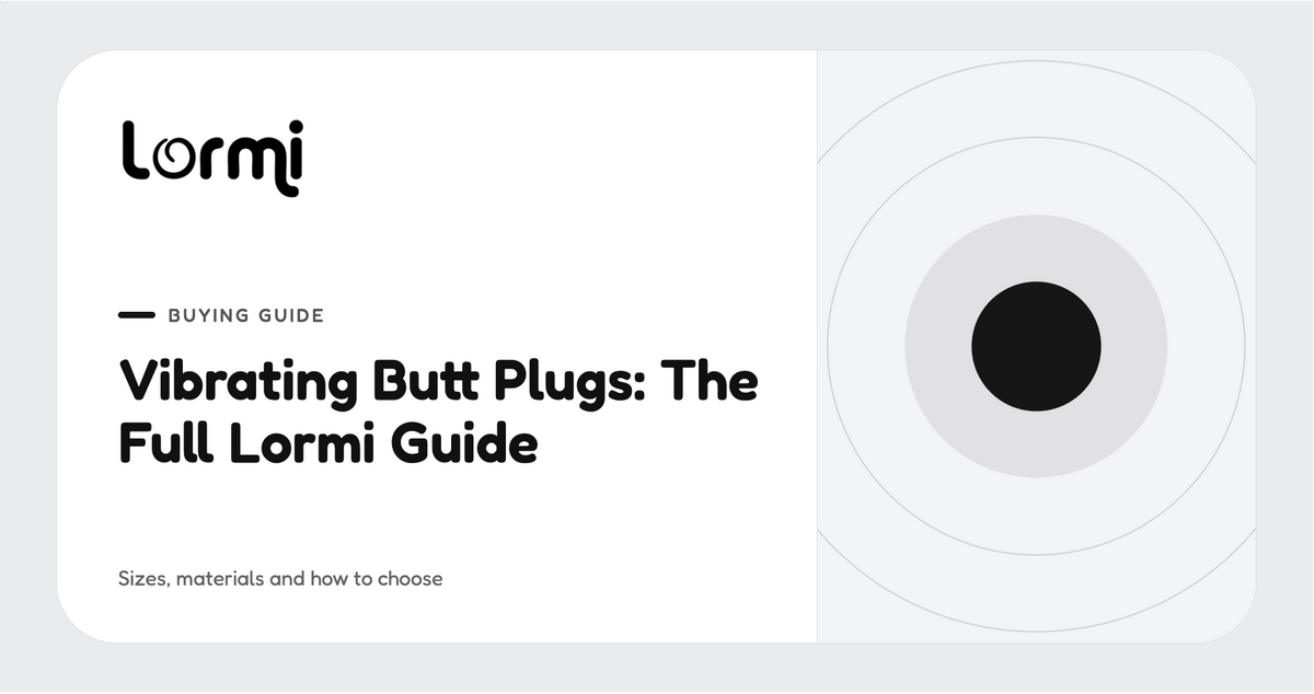 Vibrating Butt Plugs: The Full Lormi Guide