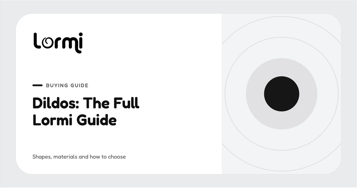 Dildos: The Full Lormi Guide